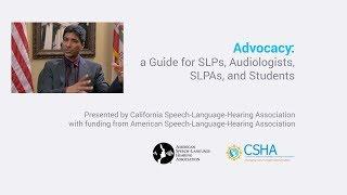 Advocacy: a Guide for SLPs, Audiologists, SLPAs, and Students