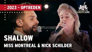 Miss Montreal & Nick Schilder - Shallow | De Vrienden van Amstel LIVE 2023