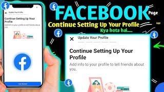 Continue Setting Up Your Profile // Update Your Profile facebook page