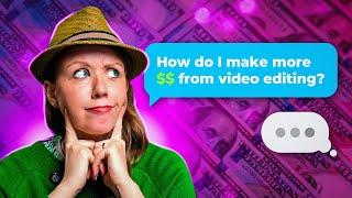 How to Make More Money Video Editing? Ask me Anything #AMA