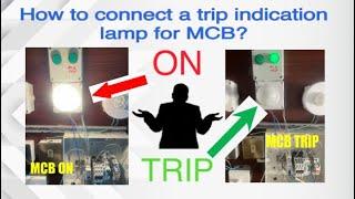 Trip indicator circuit for a MCB. Practically wiring instructions.