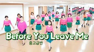 Before You Leave Me - Linedance (Intermediate Level) 중고급반 / 라인댄스배우는곳 / 제이제이라인댄스