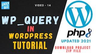 #14 WordPress Custom Loop WP_Query Tutorial | wp_query in WordPress | Updated 2021