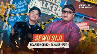 SEWU SIJI - SAKA KEMPOT X NDARBOY GENK "DIDI KEMPOT" (Official Live Music Video)