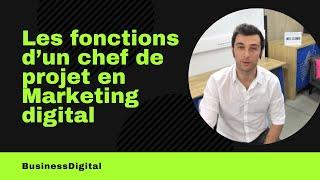 Découvrez les fonctions d'un chef de projet en Marketing digital