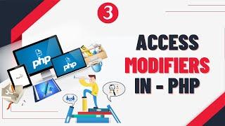 PHP OOP Access Modifier Tutorial in Hindi | Access Modifier In PHP | PHP Tutorial