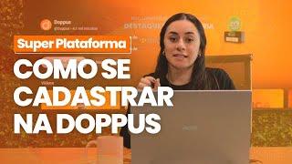 Aprenda como criar sua conta na Super Plataforma Doppus!