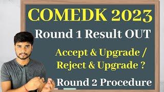 COMEDK 2023 Round 1 Result OUT - What to do Next ? Seat Allotment Result 2023