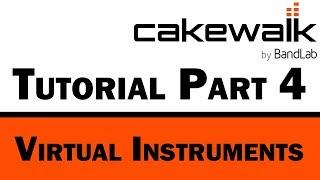 Cakewalk by BandLab Tutorial (Part 4) – Virtual Instruments for MIDI