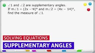 Solving Equations And Supplementary Angles