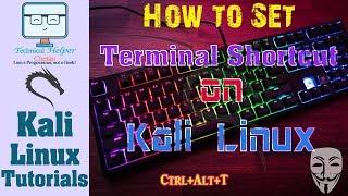 How To Set Terminal Shortcut in Kali Linux || Terminal Ctrl + Alt + T || Terminal Shortcut on Kali