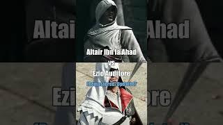 Altair Ibn la Ahad vs Ezio Auditore (Updated Video) - Assassin's Creed #assassinscreed