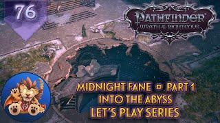 Pathfinder WotR - Midnight Fane Part 1 - Into the Abyss! - Lets Play EP76