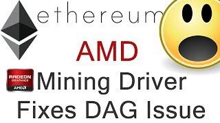 AMD Releases Driver to Fix DAG Issue & Improve Mining Performance