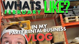 What’s February Like In My Party Rental Business? VLOG