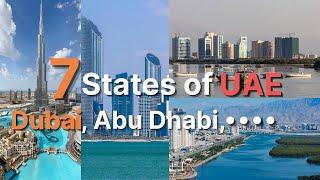United Arab Emirates | Seven states of United Arab Emirates  | Dubai Abu Dhabi Sharjah Ajman