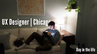 23 Year Old UX Designer Chicago Illinois | Day In The Life