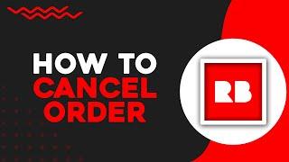 How To Cancel An Order On Redbubble (Quick Tutorial)