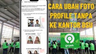 DRIVER GOJEK BARU WAJIB TAU CARA MENGGANTI FOTO PROFIL AKUN TANPA KE KANTOR!!!