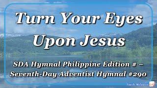 Turn Your Eyes Upon Jesus