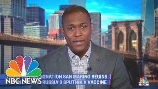 European Micronation San Marino Begins Administering Russia’s Sputnik V Vaccine | NBC News NOW