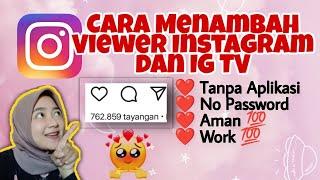 Cara Menambah Viewers Instagram Terbaru 2021 | Tanpa Aplikasi