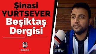 Şinasi Yurtsever Beşiktaş Dergisi Mart Sayısında