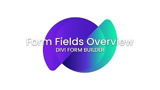 Divi Form Builder - Form Fields Overview