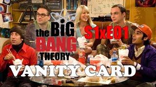 Big Bang Theory #episode1 Vanity Card