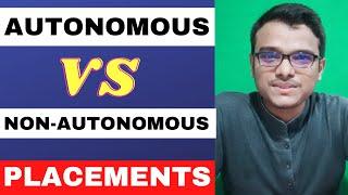 Autonomous College Vs Non-autonomous College  | Placements | Complete Difference