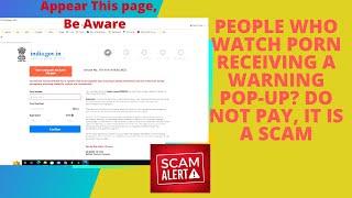 People who watch porn receiving a warning pop-up or webpage?  "Do not pay", it is a scam