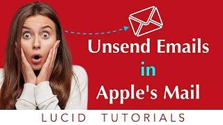 How to Unsend an Email in Apple’s Mail App