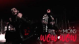 Mons Saroute - Wow Wow ( Official Music Video )