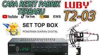Cara Reset Pabrik Terbaru Di STB TV DIGITAL LUBY T2 03