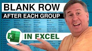 Excel - Power Query Insert Blank Row After Each Group - Episode 2552