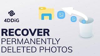 [4DDIG PHOTO RECOVERY] How to Recover Permanently Deleted Photos from SD Card or Windows - 4 Methods