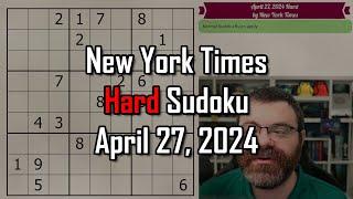 NYT Hard Sudoku Walkthrough | April 27 2024