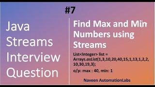 Java Streams Interview Question - 07 - Find Max and Min Numbers using Streams
