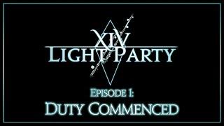 [FFXIV Podcast] XIV Light Party Podcast: Episode 1 - Duty Commenced!