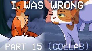 【I Was Wrong Part 15 // COLLAB】