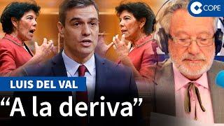 Luis del Val desmantela a Sánchez: "Preside, pero no gobierna"