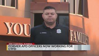 2 Albuquerque police officers who resigned amid DWI Unit scandal now working for CYFD