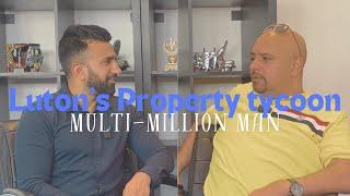 Luton's Property Tycoon: Multi-Millionaire Reveals All