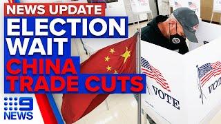 World anticipates US election result, China and Australia trade tensions | 9 News Australia