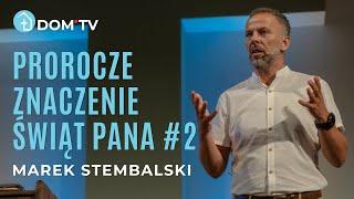 PROROCZE ZNACZENIE ŚWIĄT PANA #2 // Marek Stembalski