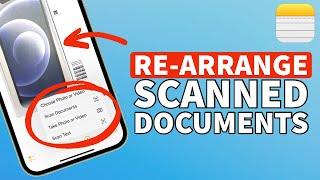How to Rearrange Pages in Scanned Documents in Notes in iPhone I Organise Scanned Documents in Notes