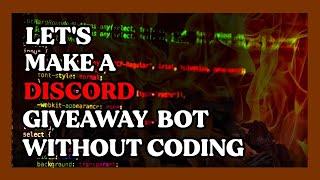 How to make a Discord Giveaway Bot Without Coding in 4 mins!!!