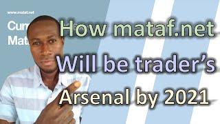 How Mataf.net Will Be Trader's Arsenal in 2021 - All You Need To Know