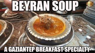 Beyran Soup: A Gaziantep breakfast specialty