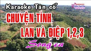 Karaoke tân cổ LAN VÀ ĐIỆP 1,2,3  - SONG CA